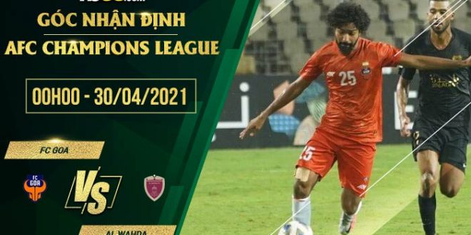 Nhận định kèo FC Goa vs Al Wahda