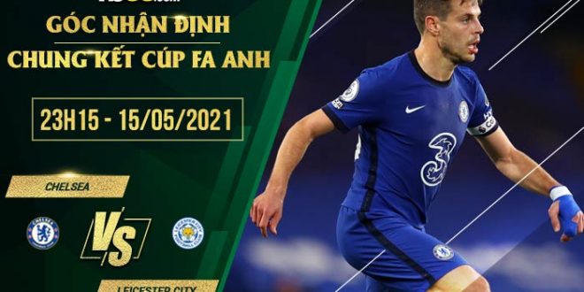 Tỷ lệ kèo Chelsea vs Leicester