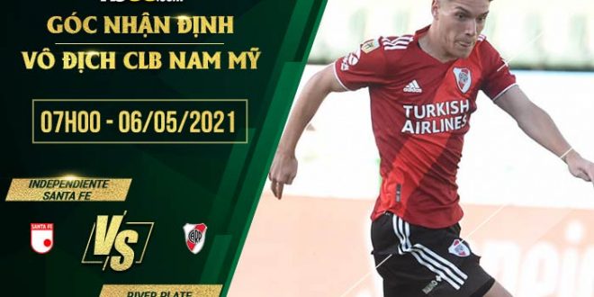 Kèo Independiente Santa Fe vs River Plate