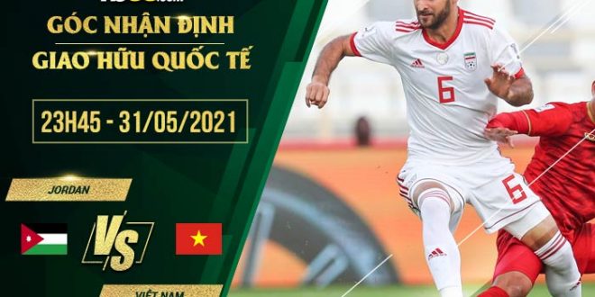 Jordan vs Việt Nam 23h45