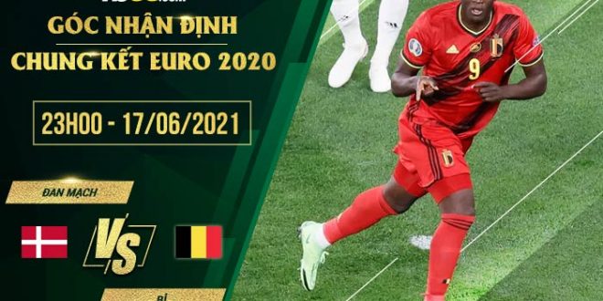 Đan Mạch vs Bỉ 23h00