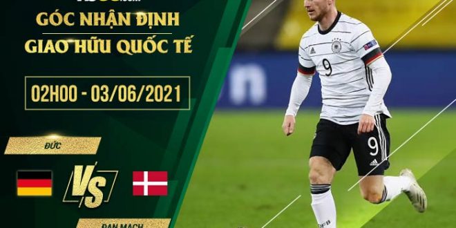 kèo Đức vs Đan Mạch 2h00