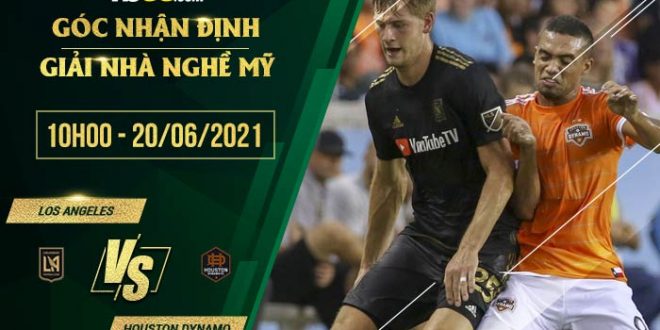 Kèo hot Los Angeles vs Houston Dynamo