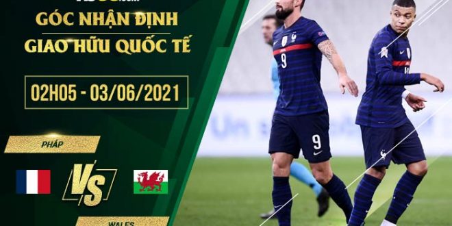 Tỷ lệ kèo Pháp vs Wales