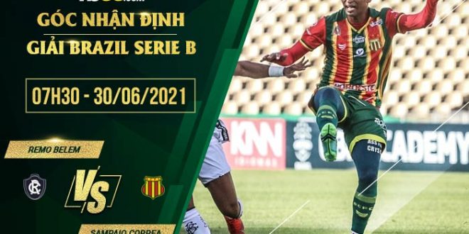Kèo hot Remo Belem vs Sampaio Correa