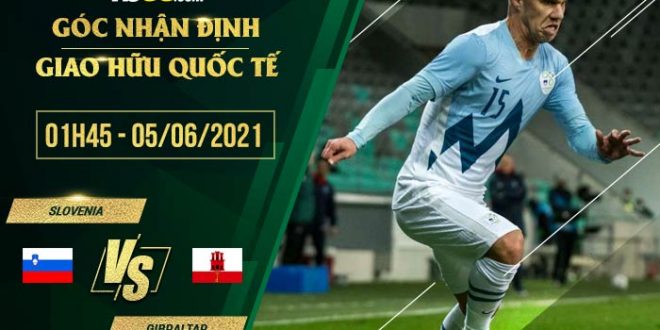 Slovenia vs Gibraltar 1h45
