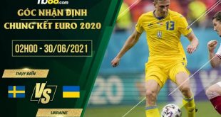 Soi kèo hot Thụy Điển vs Ukraine