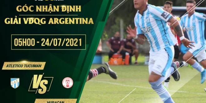 Kèo thơm Atletico Tucuman vs Huracan