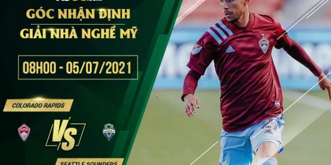 Kèo thơm Colorado Rapids vs Seattle Sounders