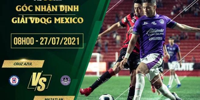 Kèo thơm Cruz Azul vs Mazatlan