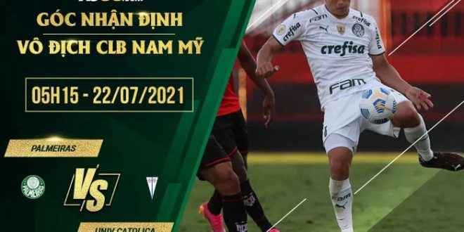 Kèo thơm Palmeiras vs Univ Catolica