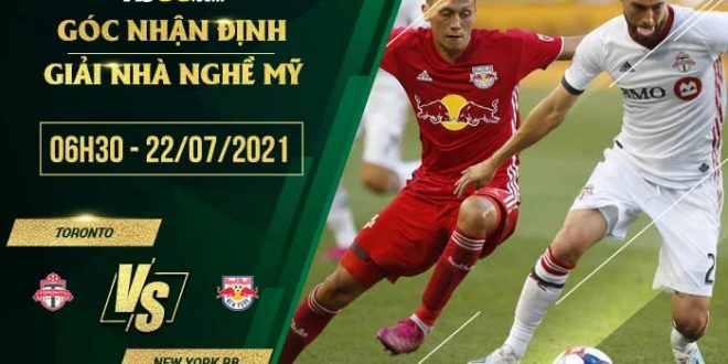 Kèo thơm Toronto vs New York Red Bulls