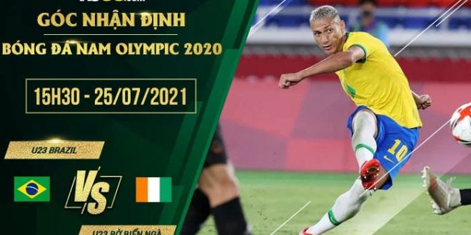 Kèo thơm U23 Brazil vs U23 Bờ Biển Ngà