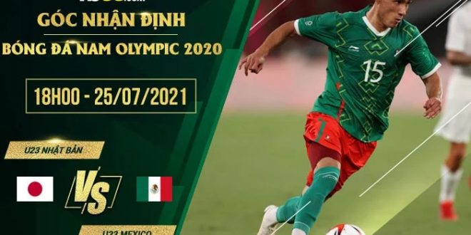 Kèo thơm U23 Nhật Bản vs U23 Mexico