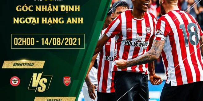 Kèo thơm Brentford vs Arsenal