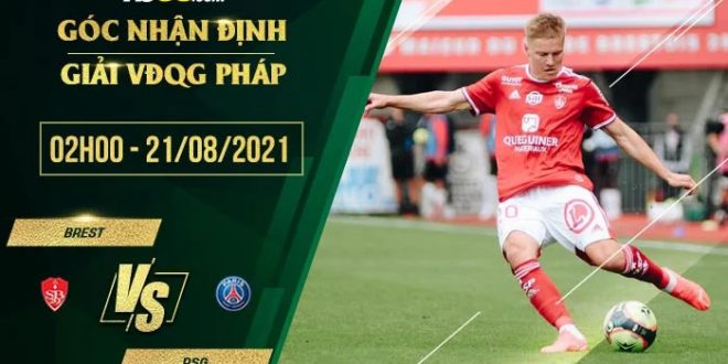 Kèo thơm Brestois vs PSGKèo thơm Brestois vs PSG