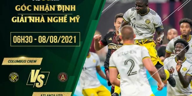 Kèo thơm Columbus Crew vs Atlanta