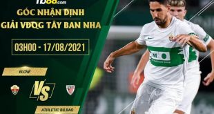 Kèo thơm Elche vs Athletic Bilbao
