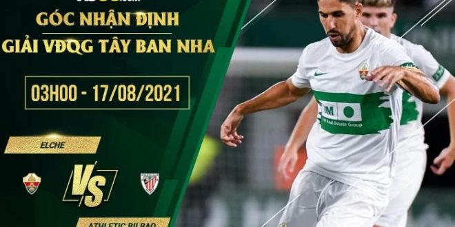 Kèo thơm Elche vs Athletic Bilbao