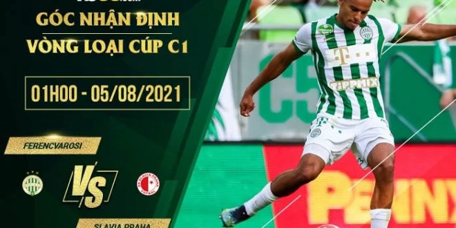 Kèo thơm Ferencvarosi vs Slavia Praha