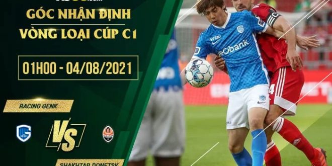 Kèo thơm Genk vs Shakhtar Donetsk