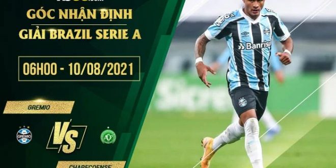 Kèo thơm Gremio vs Chapecoense