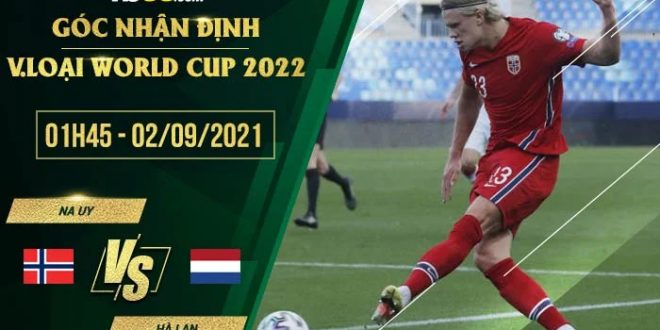 Soi kèo nhận định Na Uy vs Hà Lan
