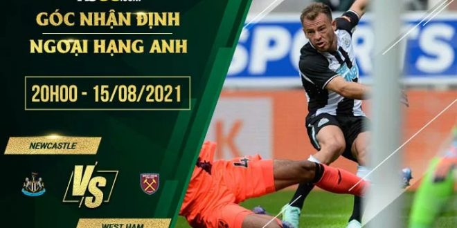 Kèo thơm Newcastle vs West Ham