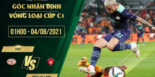 Soi kèo hot PSV vs Midtjylland