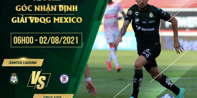 Kèo thơm Santos Laguna vs Cruz Azul