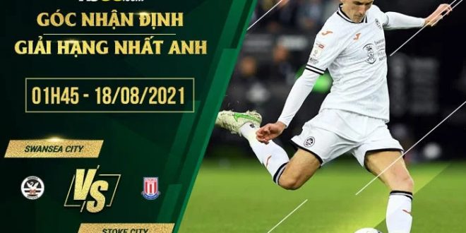 Kèo thơm Swansea vs Stoke City