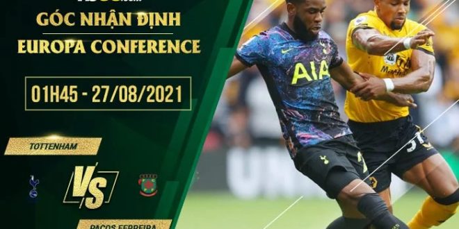 Kèo nhà cái Tottenham vs Pacos Ferreira