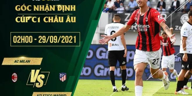 Soi kèo nhận định AC Milan vs Atletico Madrid