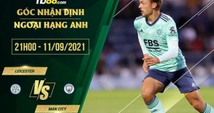 Tỷ lệ kèo Leicester vs Man City
