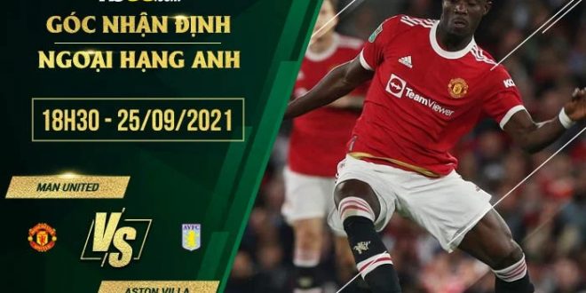 Soi kèo hot Man Utd vs Aston Villa