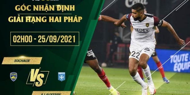 Tỷ lệ kèo Sochaux vs Auxerre