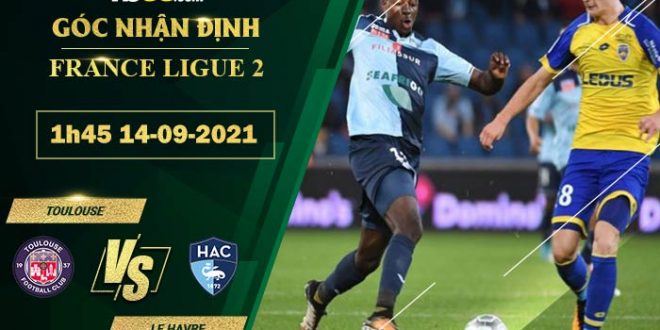 Tỷ lệ kèo Le Havre vs Toulouse