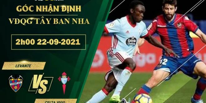 Nhận định soi kèo Levante vs Celta Vigo