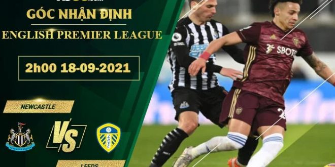 Tỷ lệ kèo Newcastle vs Leeds