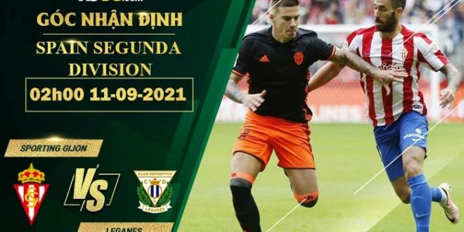 Tỷ lệ kèo Sporting Gijon vs Leganes