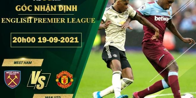 Tỷ lệ kèo West Ham vs Man Utd
