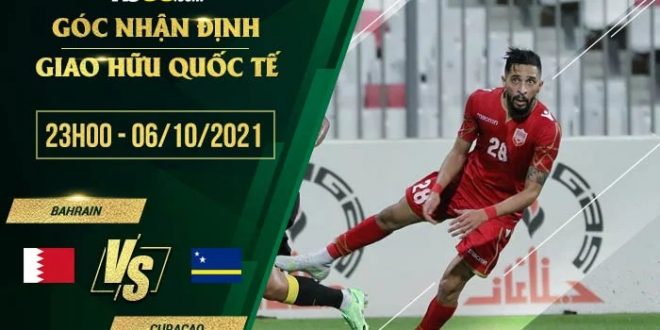Tỷ lệ kèo Bahrain vs Curacao