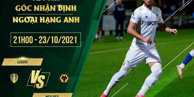 Tỷ lệ kèo Leeds vs Wolves