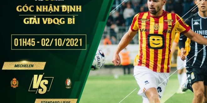 Tỷ lệ kèo Mechelen vs Standard Liege