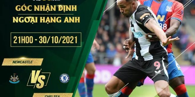 Tỷ lệ kèo Newcastle vs Chelsea