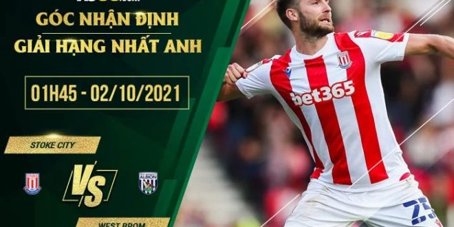 Tỷ lệ kèo Stoke City vs West Brom