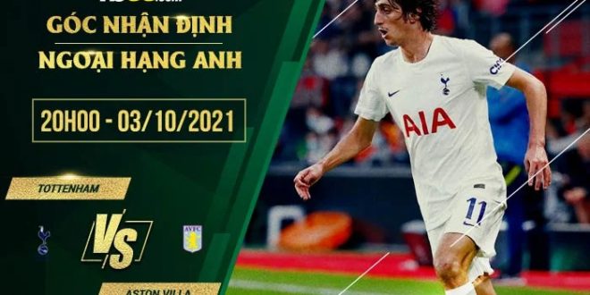 Tỷ lệ kèo Tottenham vs Aston Villa