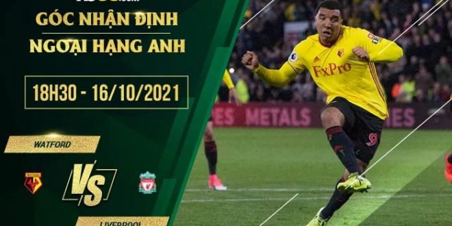 Tỷ lệ kèo Watford vs Liverpool
