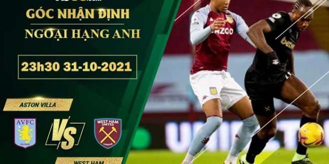 Tỷ lệ kèo Aston Villa vs West Ham