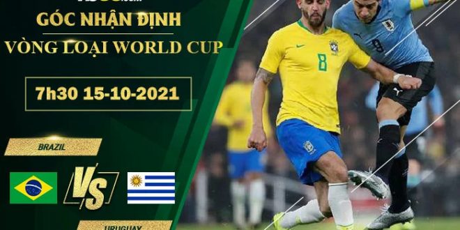 Tỷ lệ kèo Brazil vs Uruguay
